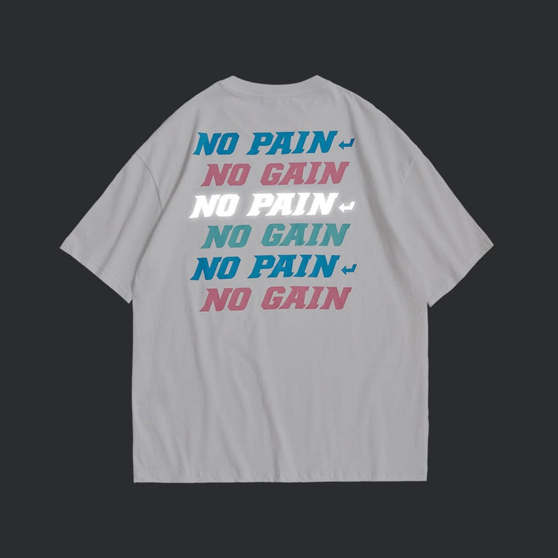 No Pain No Gain T-Shirt - Reflective Hip Hop Tee